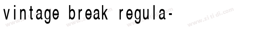 vintage break regula字体转换 vintage break regula字体转换